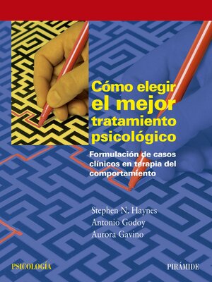 cover image of Cómo elegir el mejor tratamiento psicológico